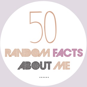 50 Random Facts about me